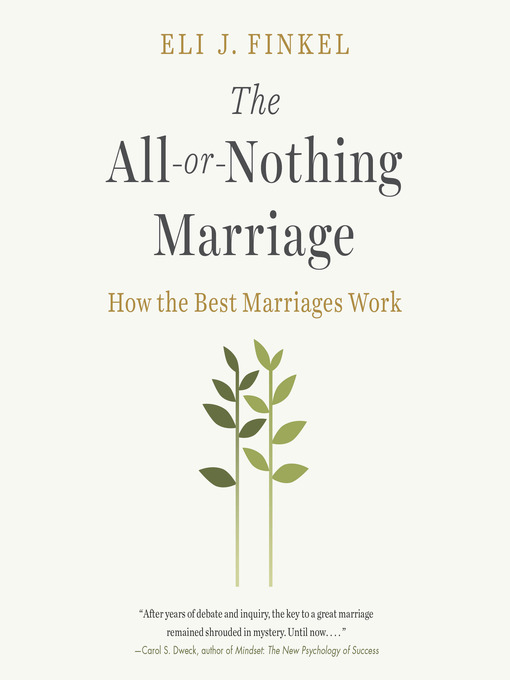 Title details for The All-or-Nothing Marriage by Eli J. Finkel - Available